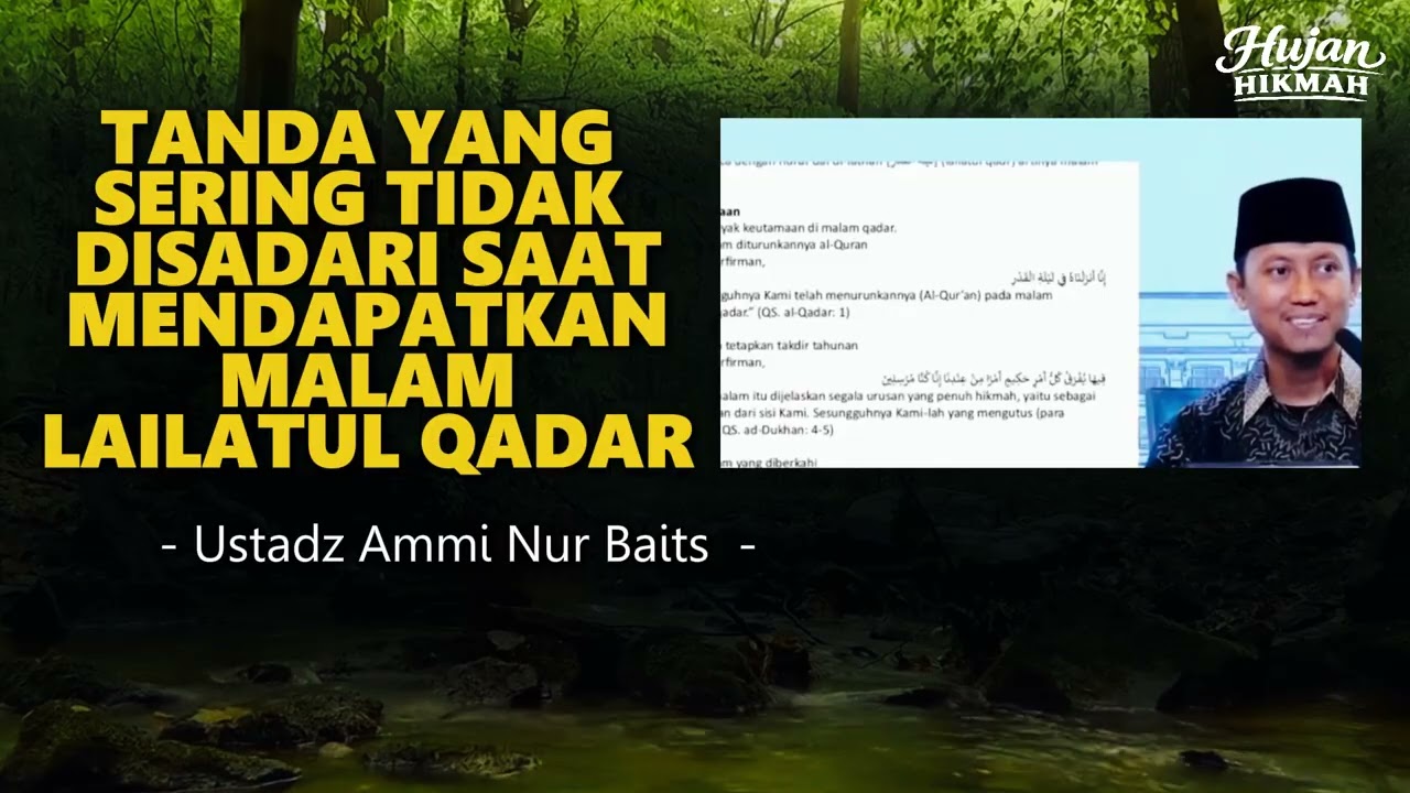 SERING DIABAIKAN !! TANDA KETIKA MENDAPATKAN MALAM LAILATUL QADAR | USTADZ AMMI NUR BAITS