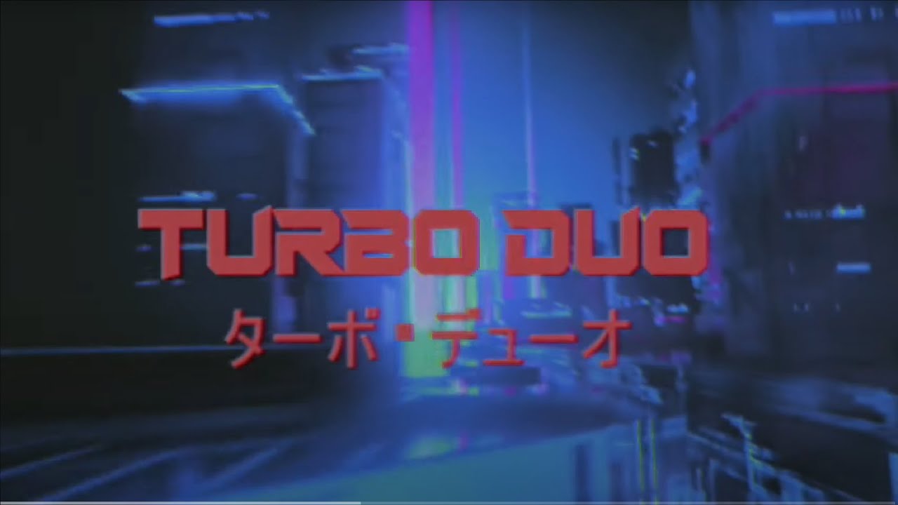 Turbo Duo (Original Composition)