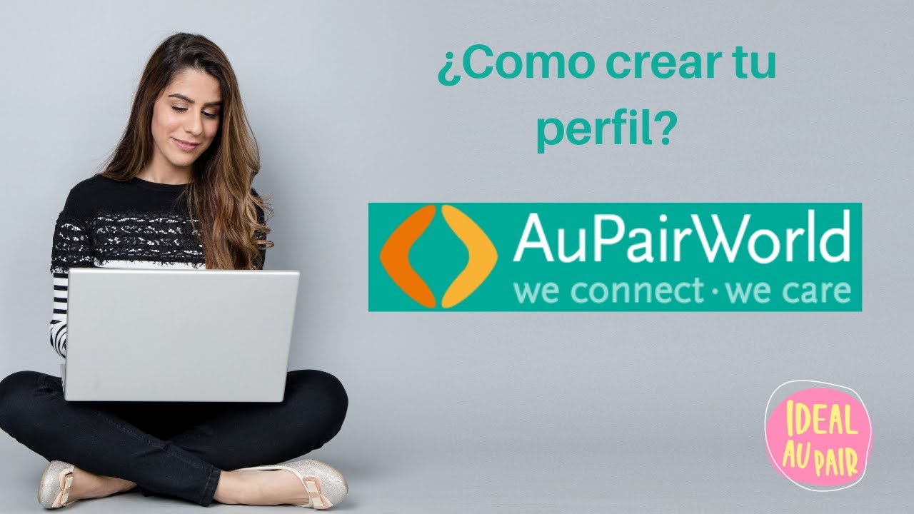 Como crear un perfil en aupairworld.