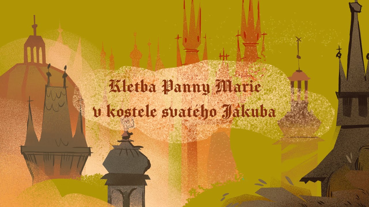 Stověžatá vypráví: Kletba Panny Marie v kostele svatého Jakuba  (Pověsti staré Prahy)