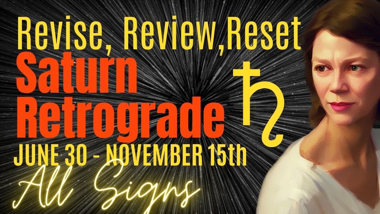 Uncover The Surprising Truth Behind Saturn Retrograde And Your Zodiac Sign!