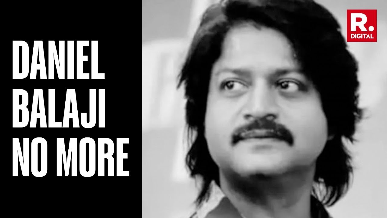 Renowned Tamil actor Daniel Balaji, 48, dies of heart attack in Chennai
