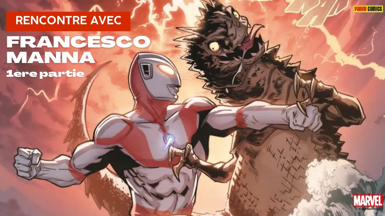 Rencontre avec Francesco Manna - Partie 1 : comment dessiner Ultraman ?