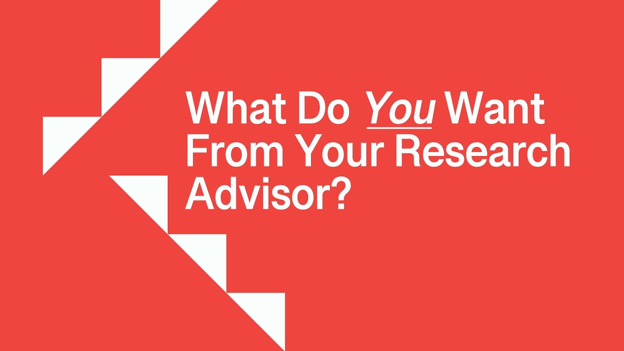 7. How to Choose a Research Advisor Who Supports Your Success