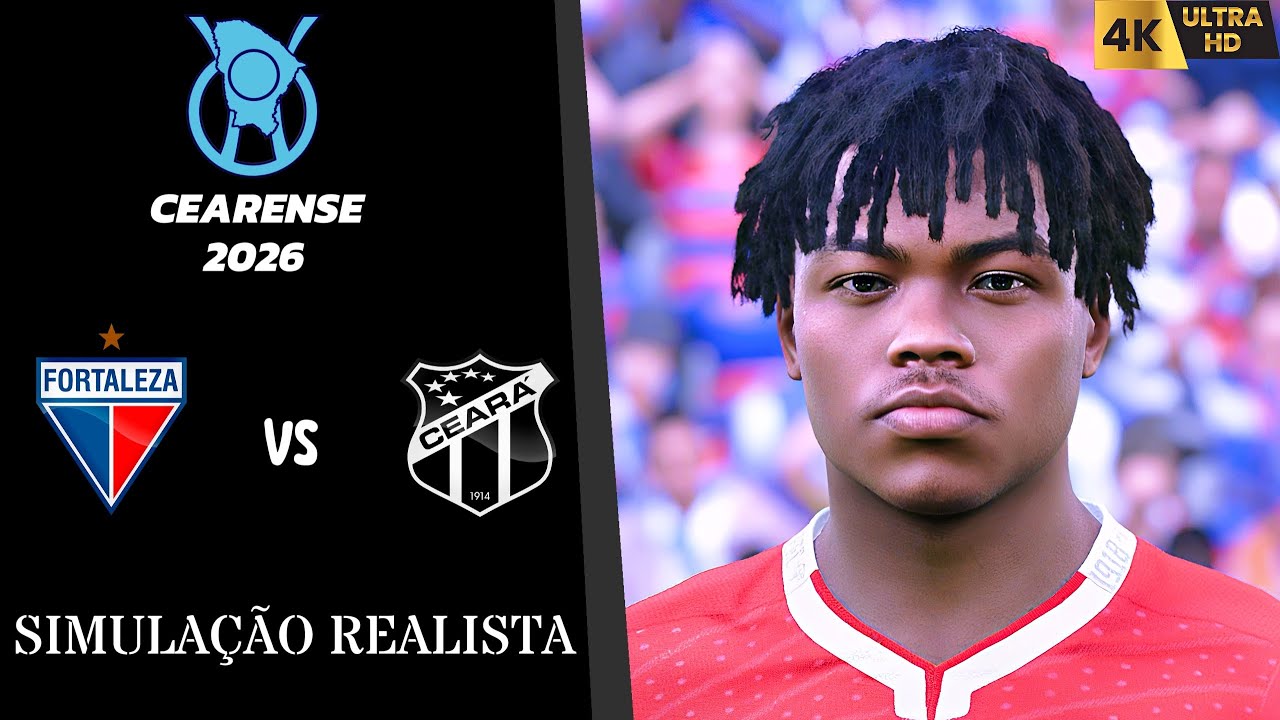 Fortaleza vs Cear&aacute; | Final do Cearense 2026 | Simula&ccedil;&atilde;o 4K Ultra HD (60FPS) Gogosz Patch.