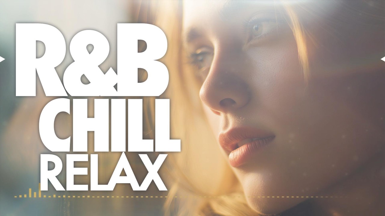 R&B Chill RELAX [ Memory Tracing Silent Skin ] Relax / Mellow / Emotional