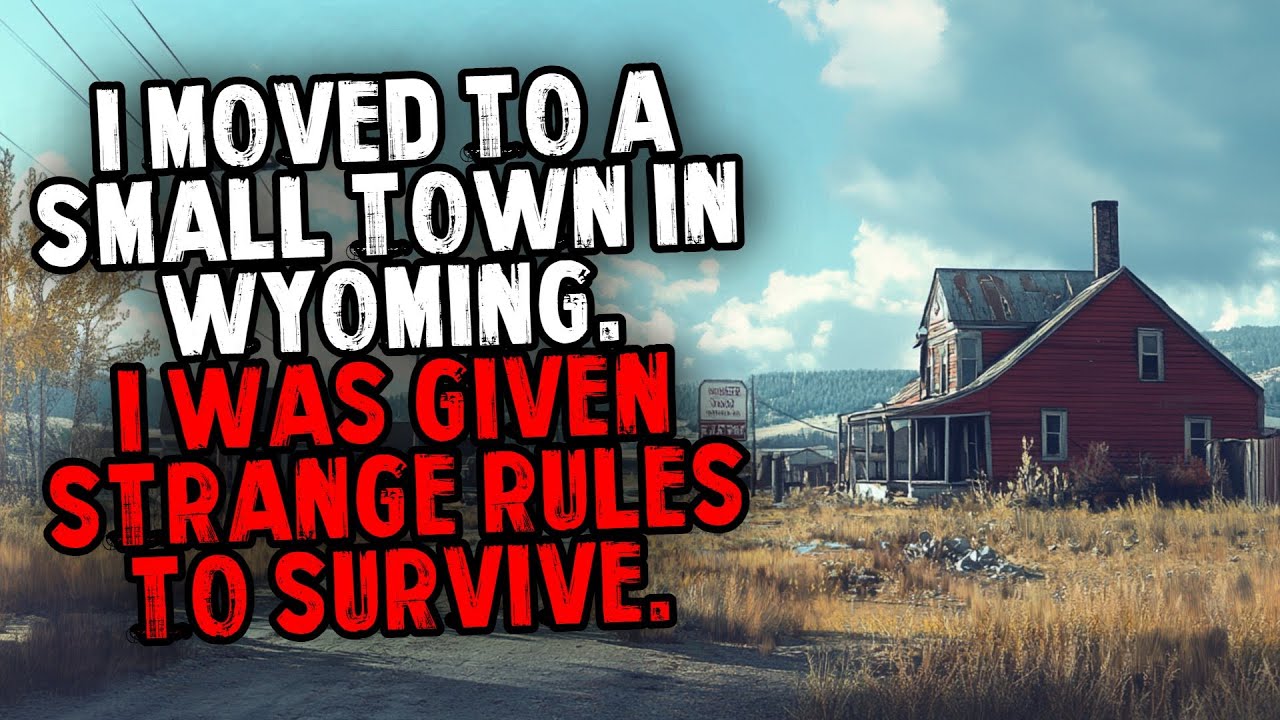 I Moved to a Small Town in WYOMING. I was Given Strange Rules to Survive.