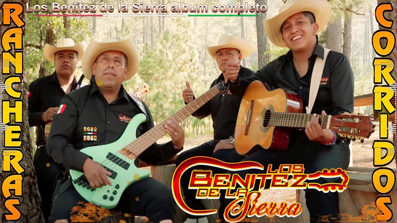 LOS BENITEZ DELA SIERRA SUS MEJORES EXITOS 🎸 Puros Corridos y Rancheras