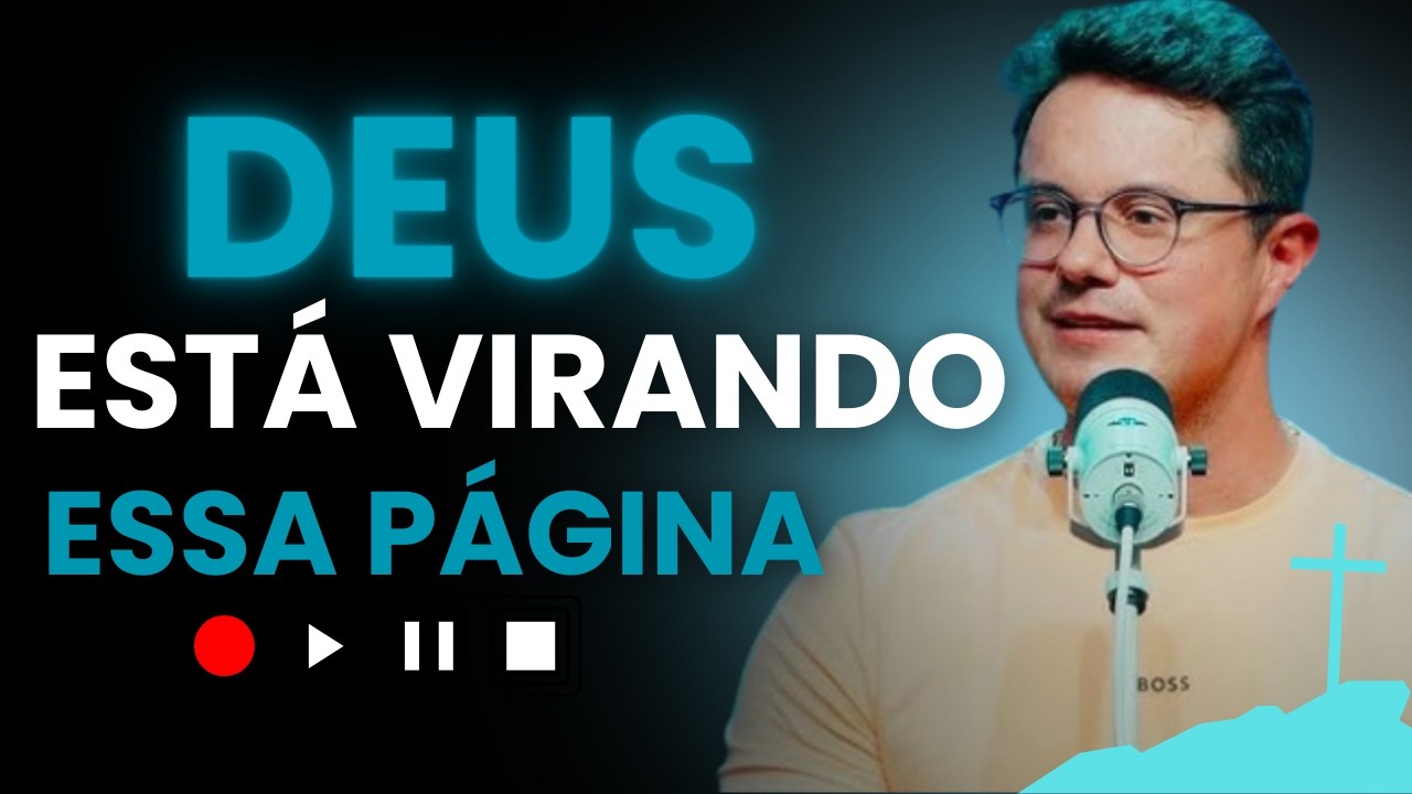 DEUS está virando essa página, depois dessa PALAVRA, tudo muda - Deive Leonardo