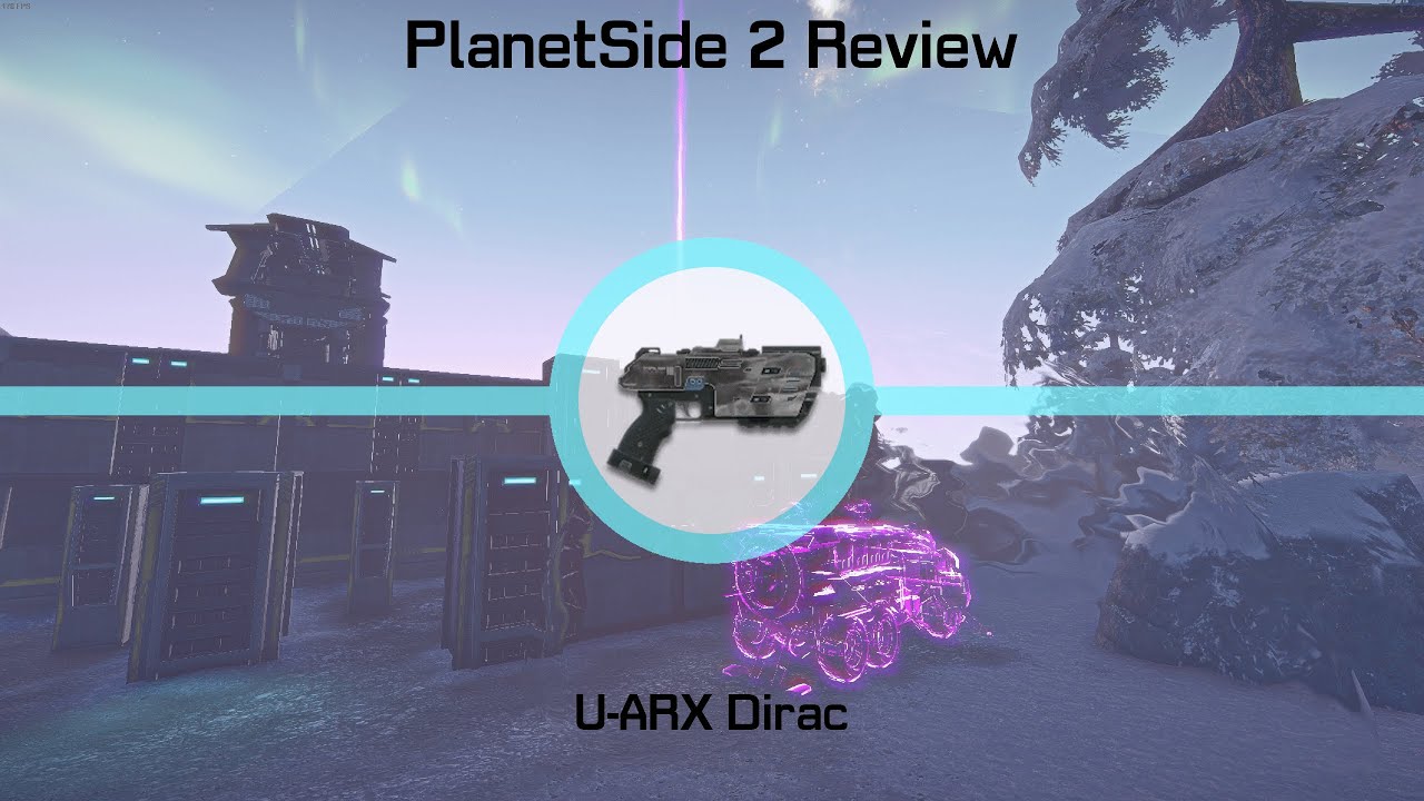 PlanetSide 2's U-ARX Dirac: Absolutely Amazing