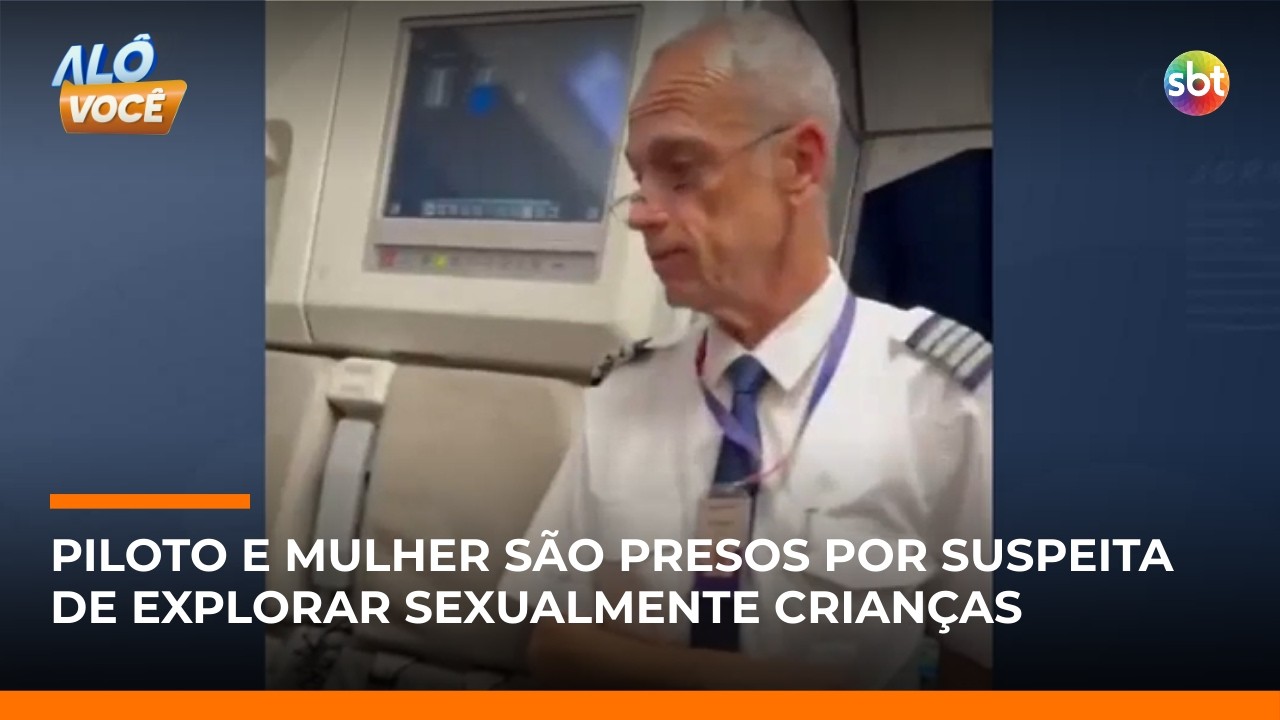 Operação prende piloto e mulher suspeita de explorar sexualmente crianças e adolescentes | #AloVoce