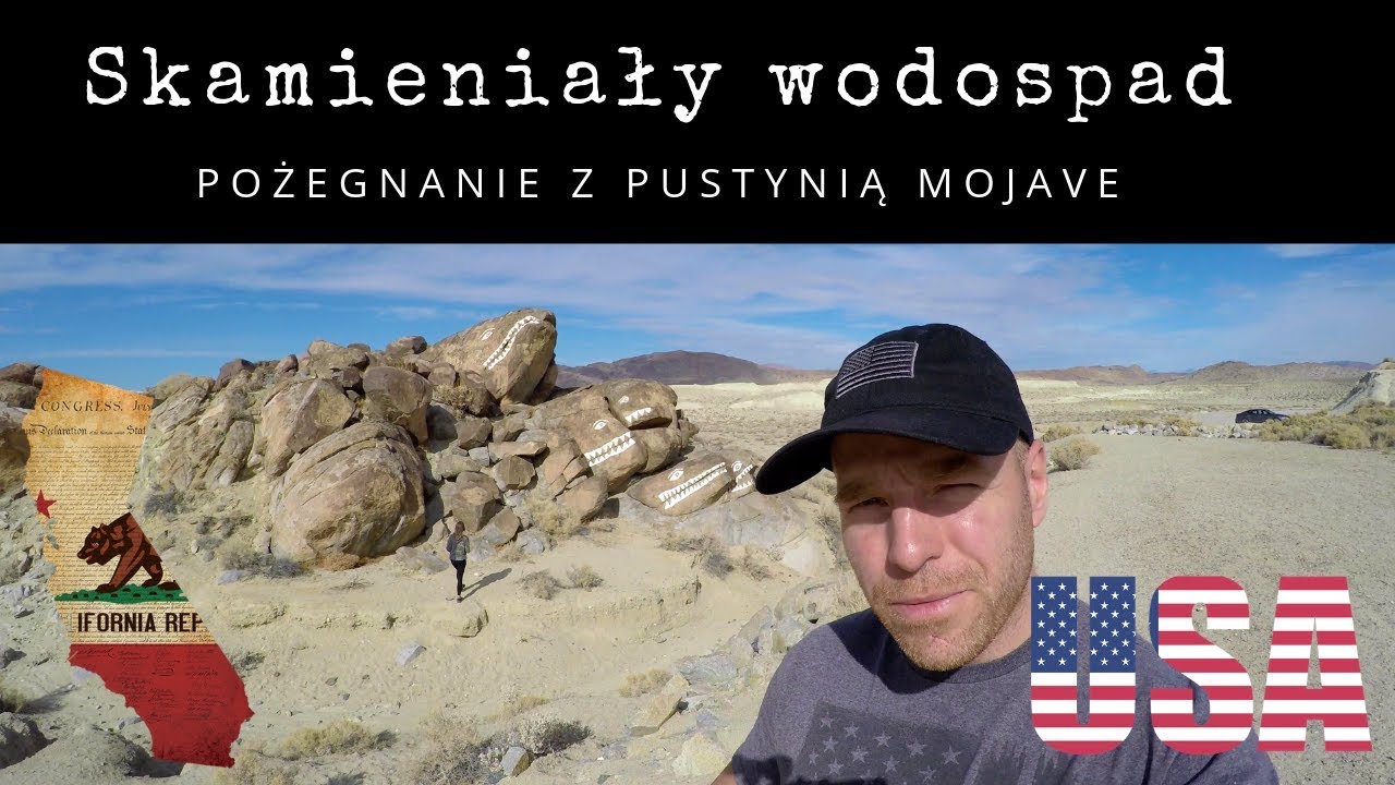 Skamieniały wodospad - ostatni dzień na pustyni Mojave