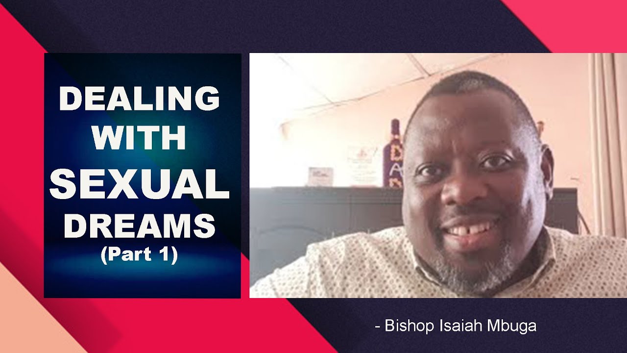 How to Stop Sexual Dreams (The Doctrine of Balaam, part 1) - Bishop Isaiah Mbuga