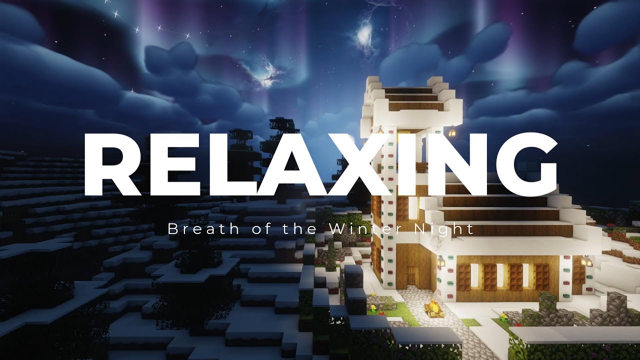 Christmas Piano Music - " Breath of the Winter Night" -  MINECRAFT VIDEO  PART 6