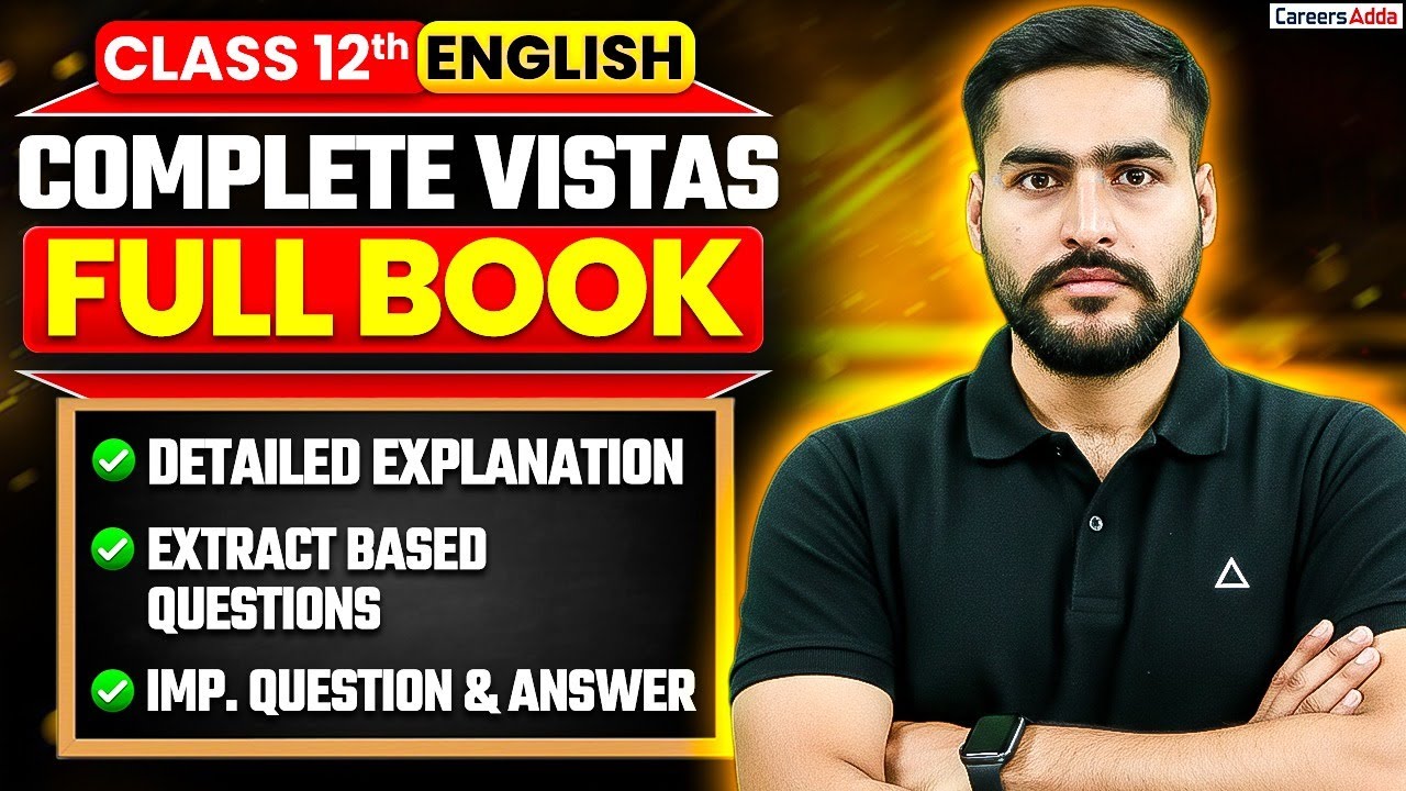 Complete Class 12 English Vistas in 1 Video🔥 Detailed Explanation & Important Questions