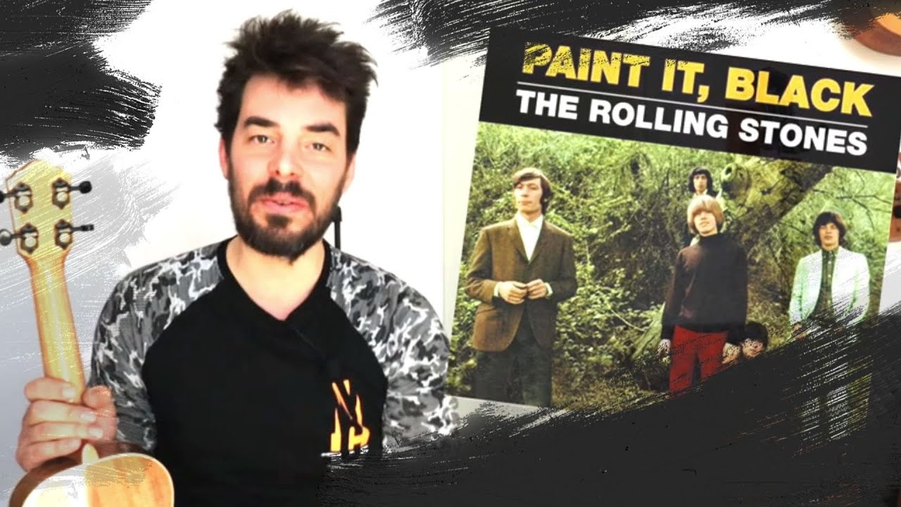 PAINT IT BLACK - ukulele tutorial - Rolling Stones