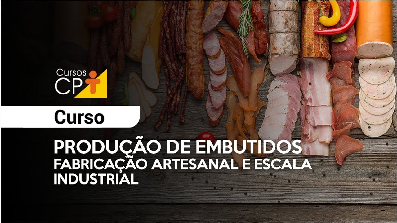 Curso Produção de Embutidos - Fabricação Artesanal e Escala Industrial CPT