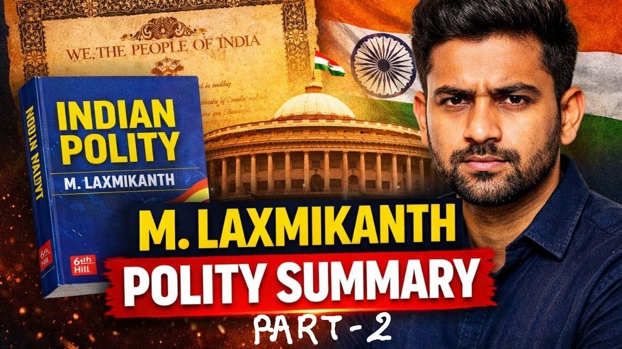 M. Laxmikant Polity Summary | Part 2 | Complete Indian Constitution Explained| UPSC Prelims  BPSC 