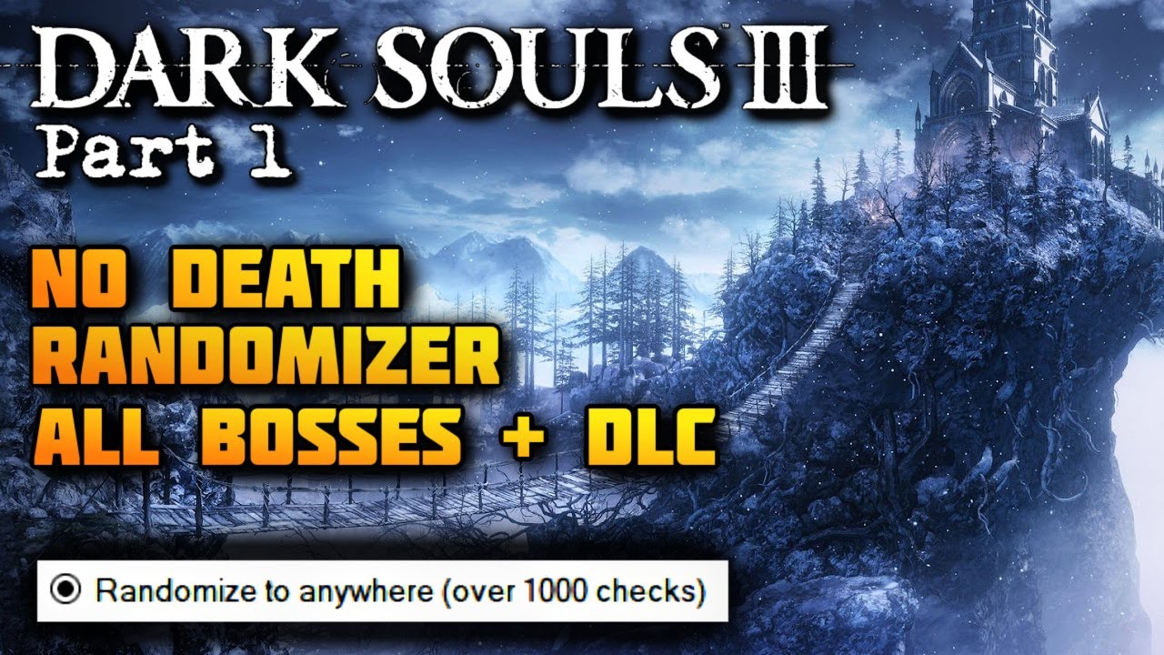 ALLE BOSSE (+DLC) NO DEATH im RANDOMIZER | Dark Souls 3 Randomizer No Death Run (Teil 1)