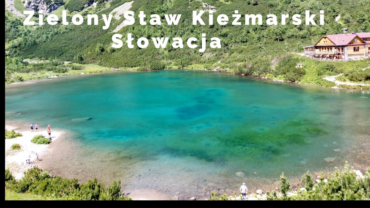 🇸🇰 ZIELONY STAW KIEŻMARSKI SŁOWACKIE TATRY WYSOKIE, SŁOWACJA