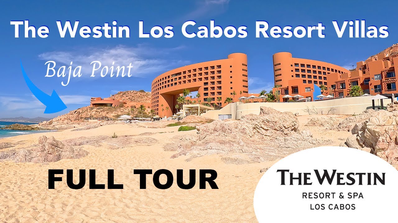 Westin Los Cabos Resort Villas (FULL TOUR) Baja Point, Day Trips, Snorkeling, Swimming, Jet Ski