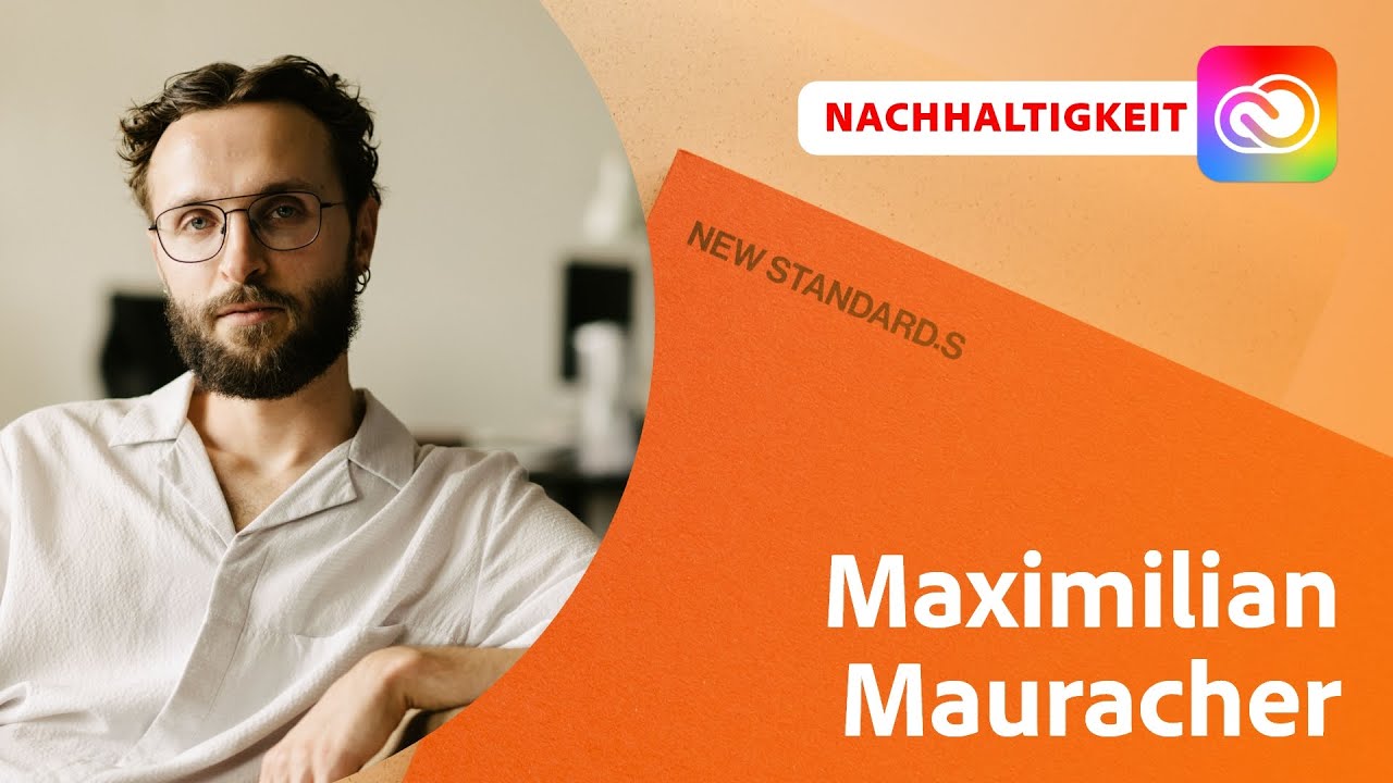 Nachhaltigkeit im Design mit Max Mauracher von New Standards Studio |&nbsp;Adobe Live