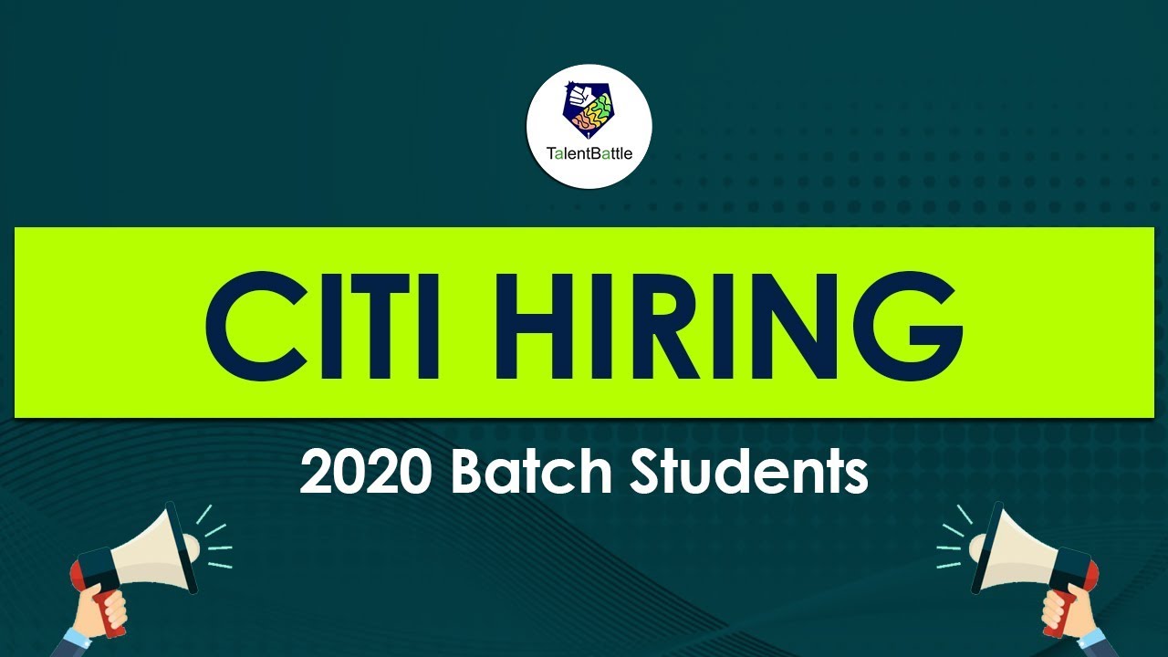 Citi Hiring 2020 Batch Students ! Off Campus Update | Step by Step Registration