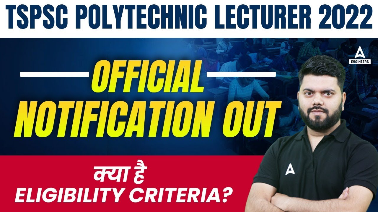 TSPSC Polytechnic Lecturer 2022 | Official Notification Out | kya hai Eligibility Criteria?