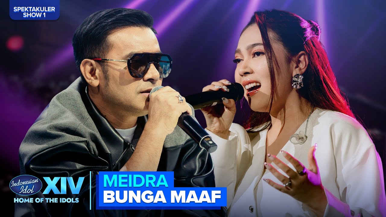 MEIDRA - BUNGA MAAF (THE LANTIS) | SPEKTA 1 – Indonesian Idol 2026