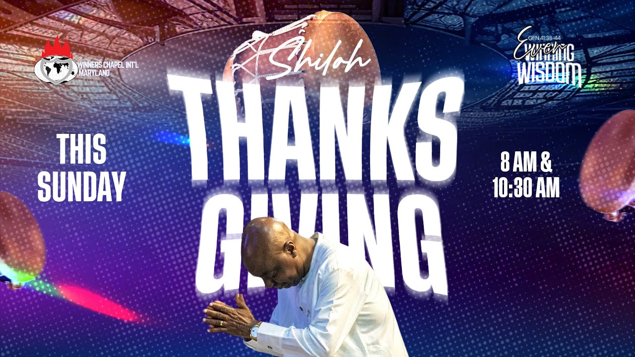 Shiloh 2024 Thanksgiving Service | We Owe God Thanks | 12-15-2024 | Winners Chapel Maryland
