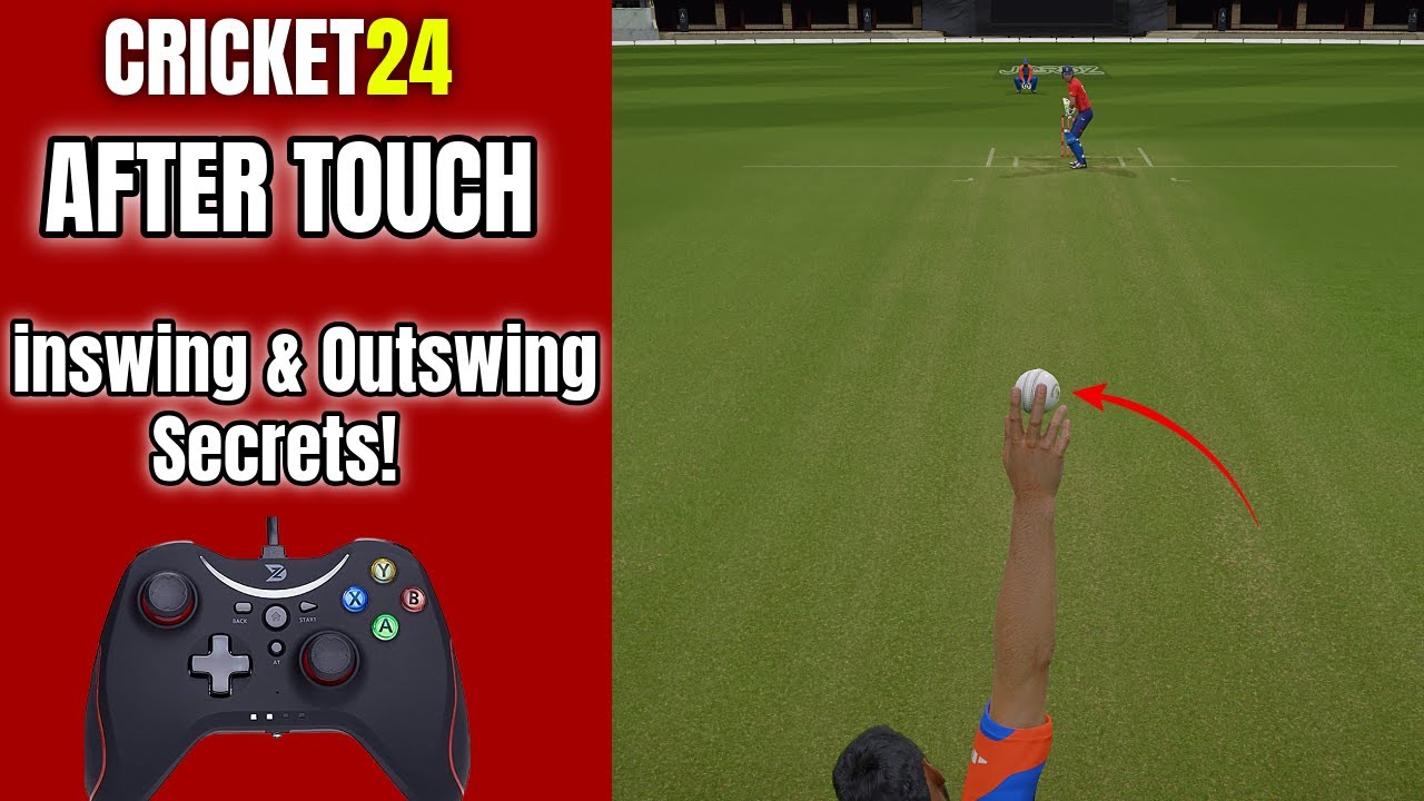 How to Use After Touch in Cricket 24 for Maximum Inswing or Outswing | Cricket 24 After Touch Guide