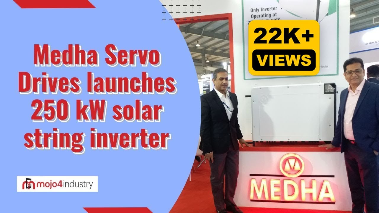 Medha Servo Drives launches 250 kW solar string inverter  | The Smarter E India Expo | Intersolar