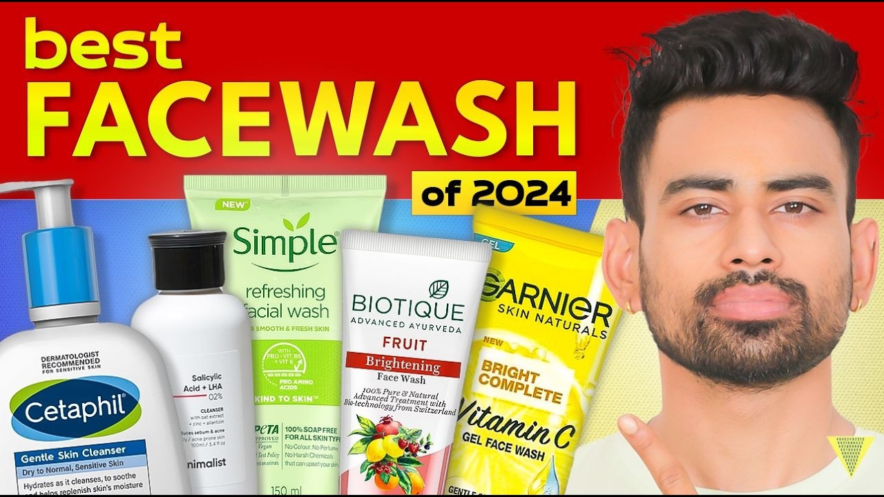 Which is the Best Face Wash in India? (in 2024)