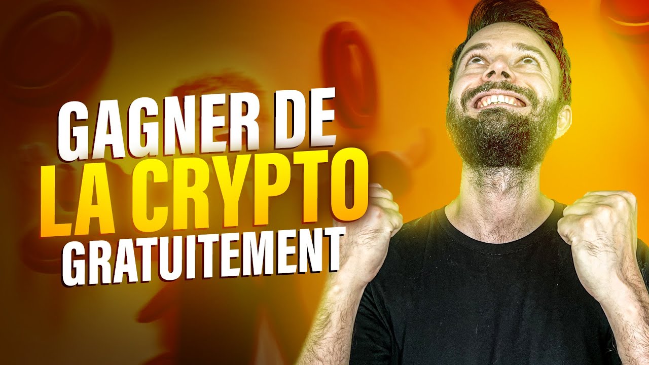 Crypto gratuite - gagner de la cryptomonnaie GRATUITEMENT