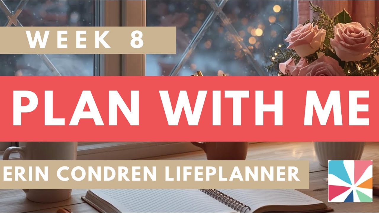 Week 8 | PLAN WITH ME! | Feb. 16-22 | Erin Condren Dashboard LifePlanner | “Falling In Love” Theme