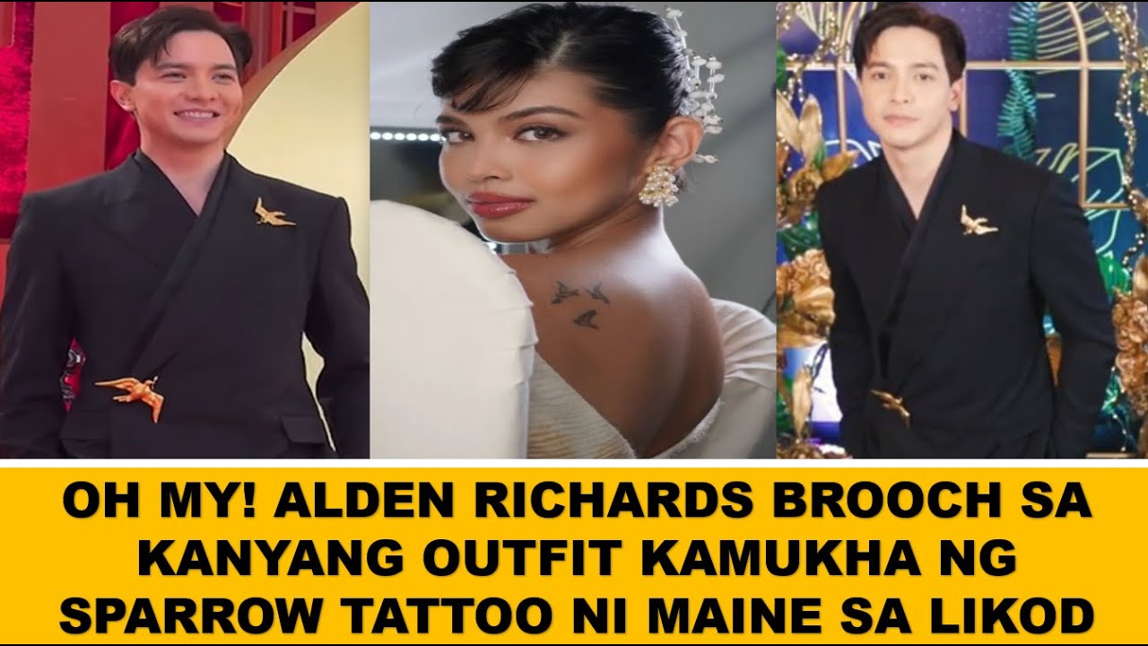 HALA! ALDEN RICHARDS BROOCH SA KANYANG OUTFIT KAMUKHA NG SPARROW TATTOO NI MAINE SA LIKOD??