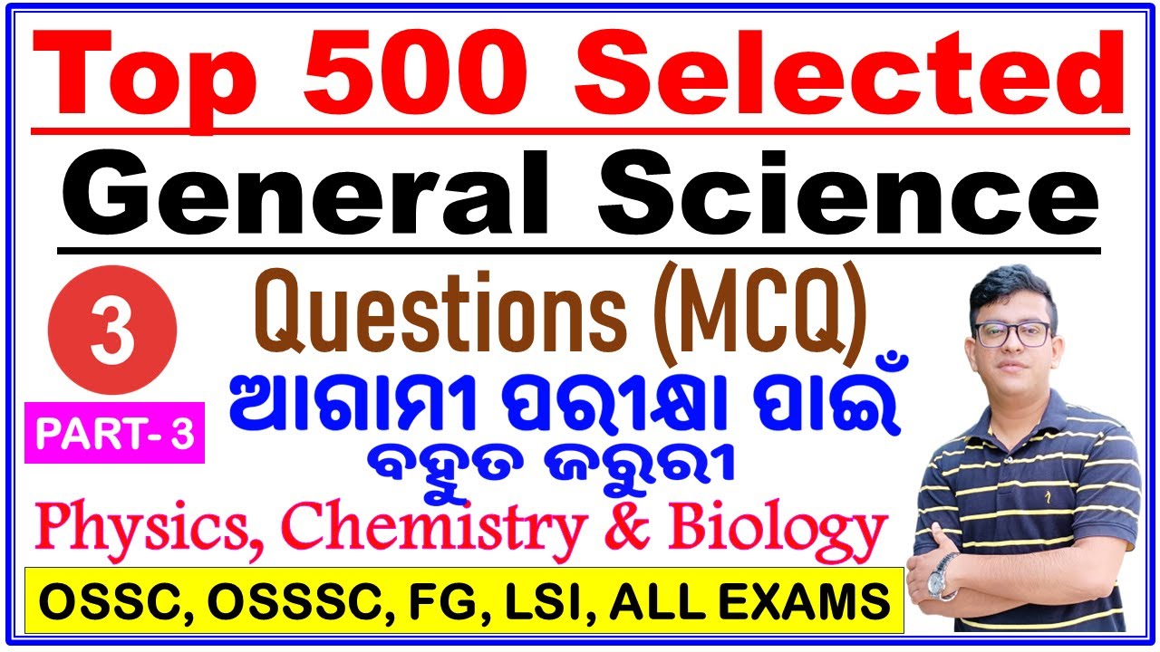 Top 500 Selected General Science Questions|PART-3|Physics,Chemistry & Biology MCQs|For All Exams|CP