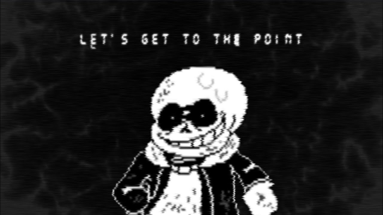 Let's get to the point - ( V2 - CK!Dusttale )