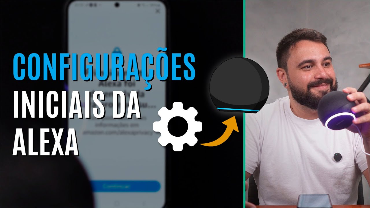 COMO CONFIGURAR E USAR A ALEXA PELA PRIMEIRA VEZ