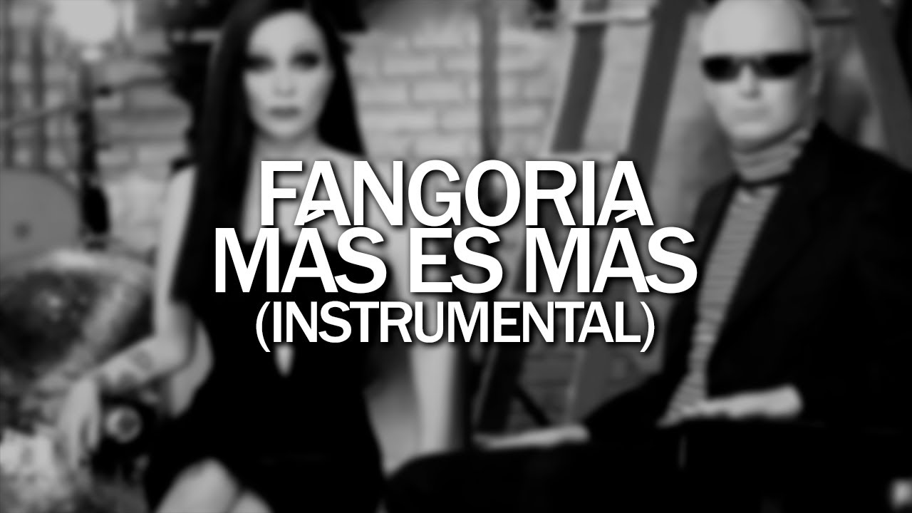 Fangoria - Más es más (Instrumental)