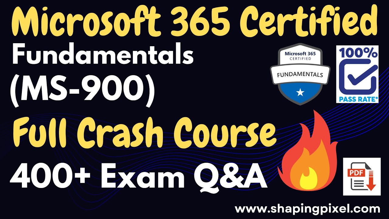 Microsoft 365 Certified Fundamentals (MS-900) Full Crash Course | Prep Exam Q&A | Pass MS-900 Exam