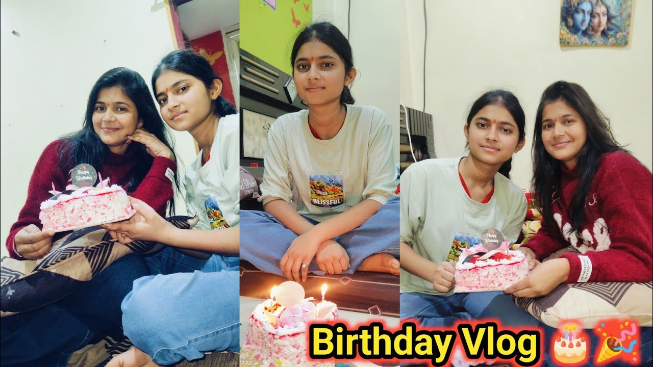 Birthday Vlog 🎂🎉 ।। दीदी से मिलना हुआ आज 🥰 ।।