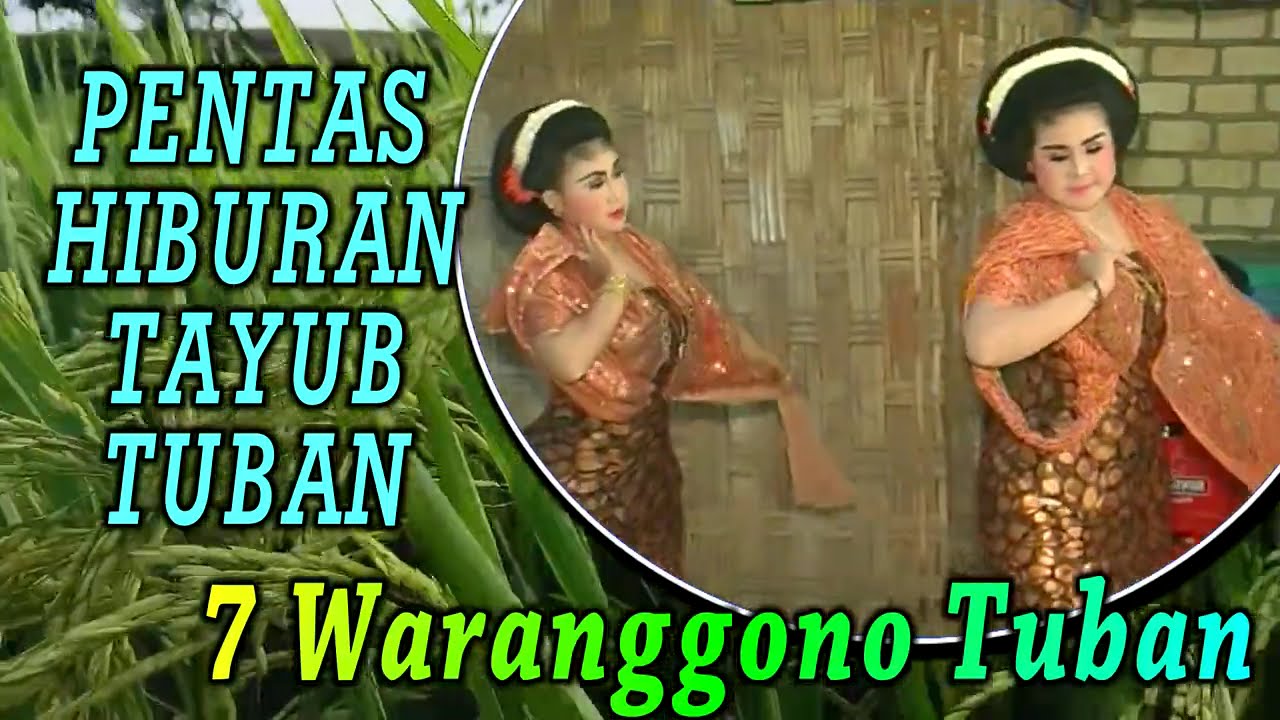 Pentas Hiburan Langen Tayub Tuban : 7 Waranggono Tuban