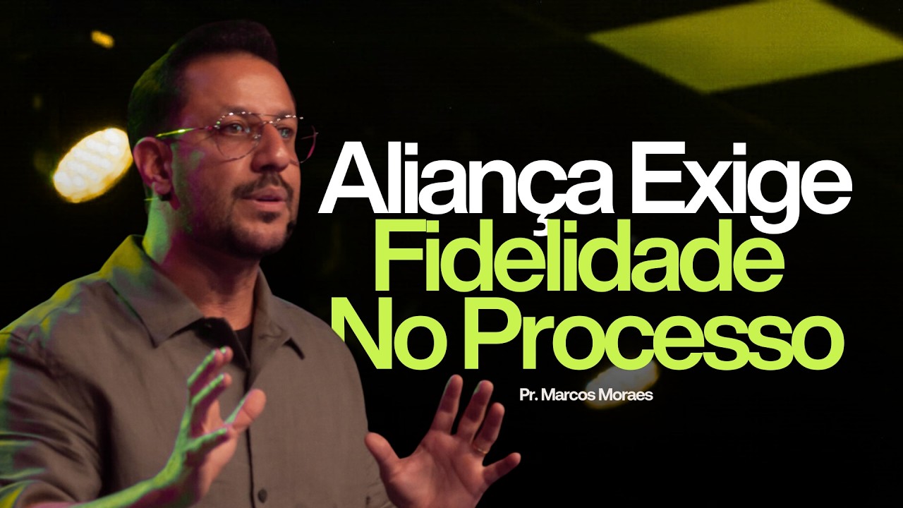 Aliança Exige Fidelidade No Processo - Pr Marcos | Lagoinha Jundiaí