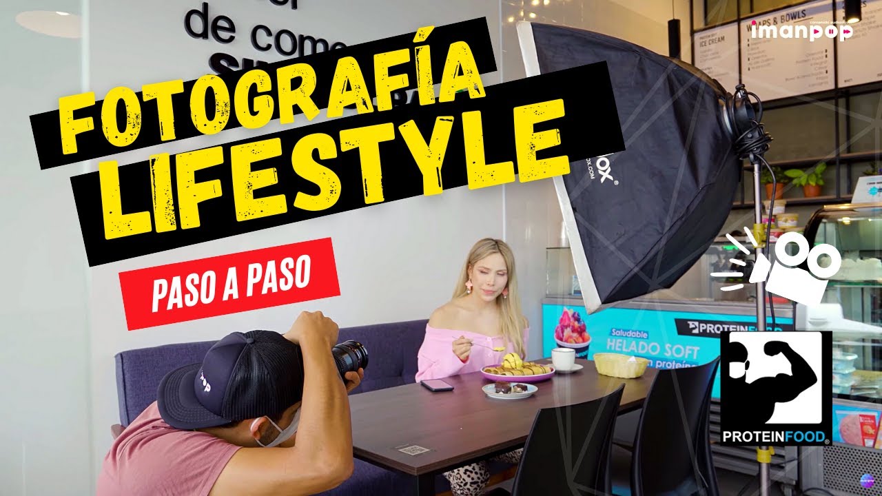 Sesi&oacute;n Fotogr&aacute;fica Lifestyle | Paso a Paso | PROTEINFOOD | Agencia Imanpop 🚀