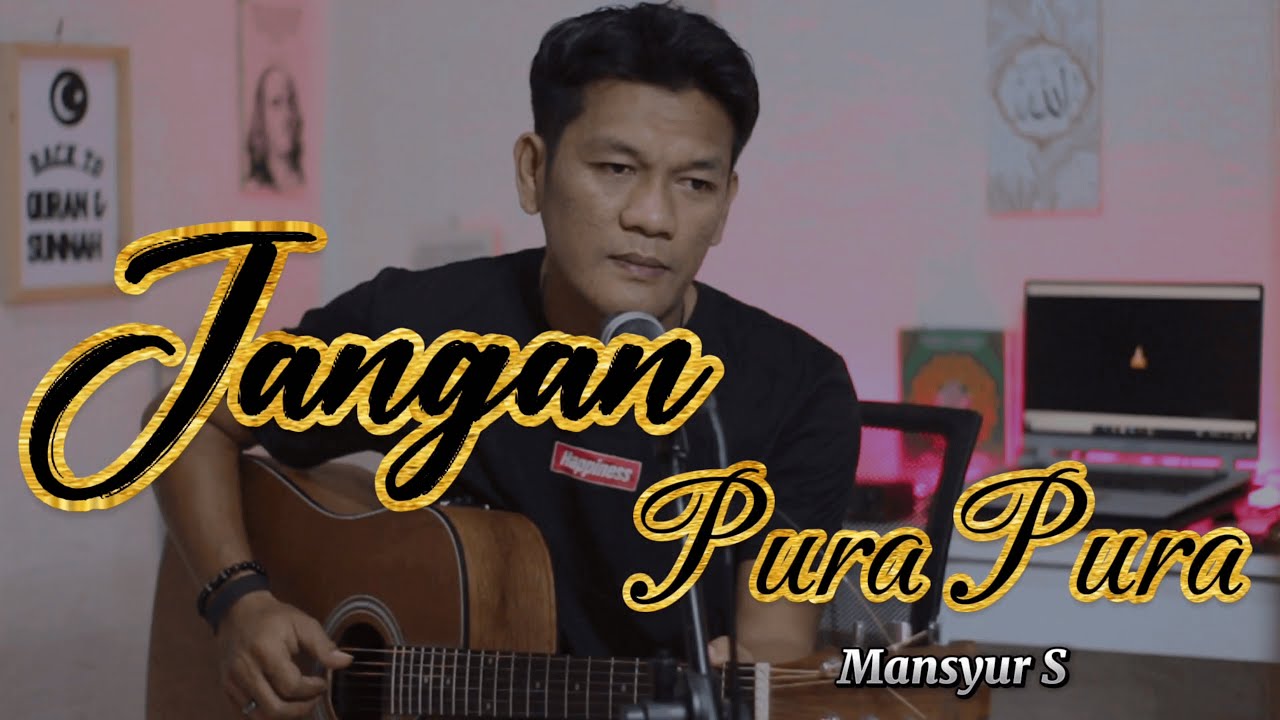 JANGAN PURA - PURA _ Mansyur S | Cover slow pop version By zanca