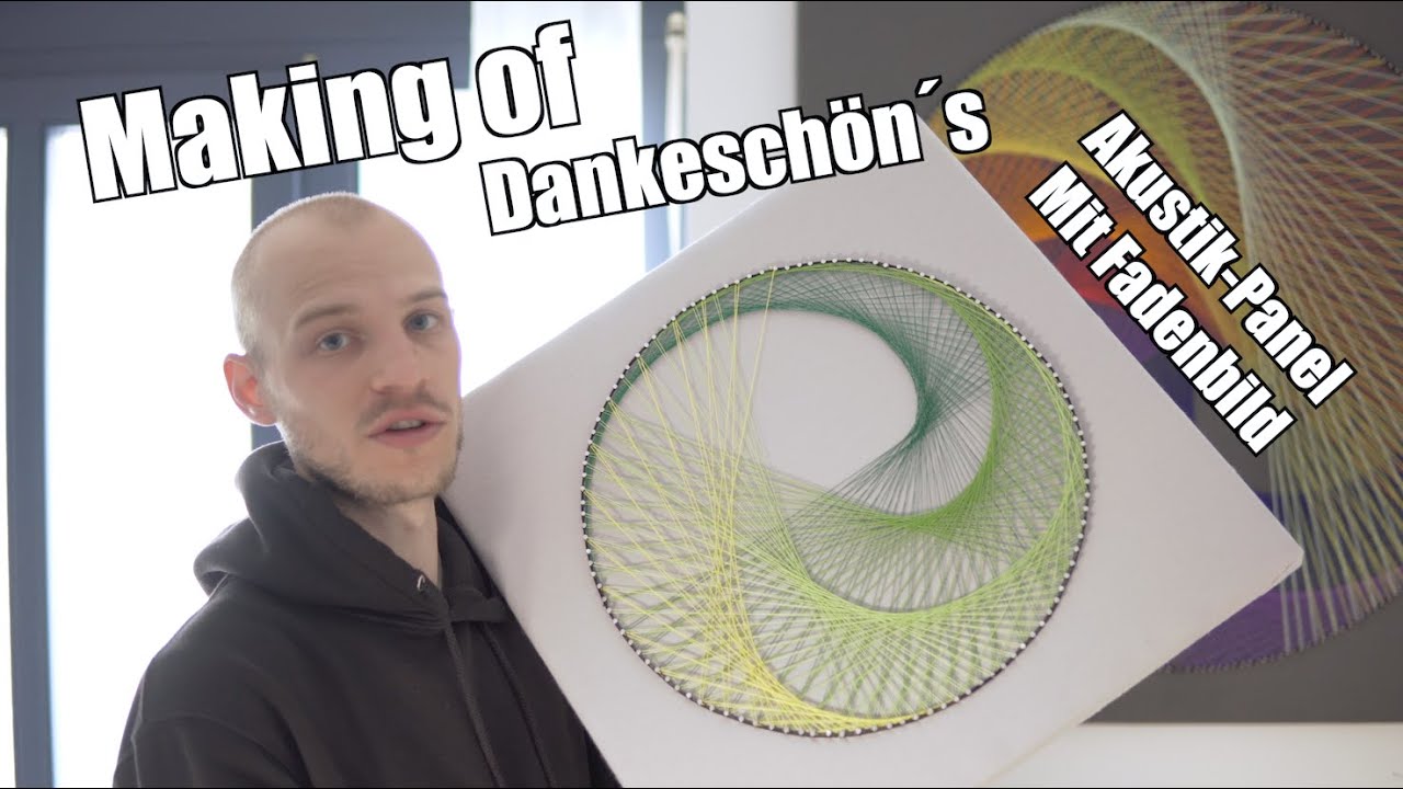 Making of: Dankeschön´s - Akustik-Panel mit Fadenbild