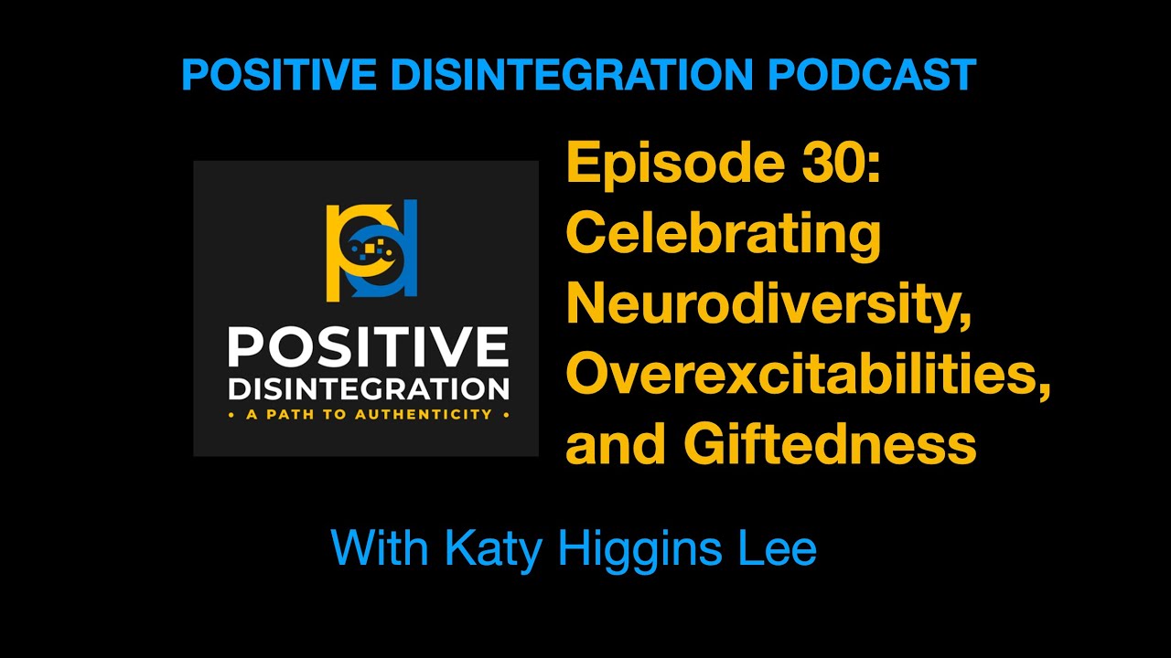 Celebrating Neurodiversity, Overexcitability, and Giftedness (being beautifully not typical)