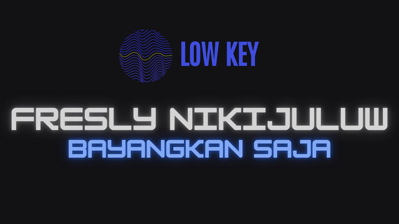 Fresly Nikijuluw - Bayangkan Saja ( Karaoke Nada Rendah ) | Lower Key