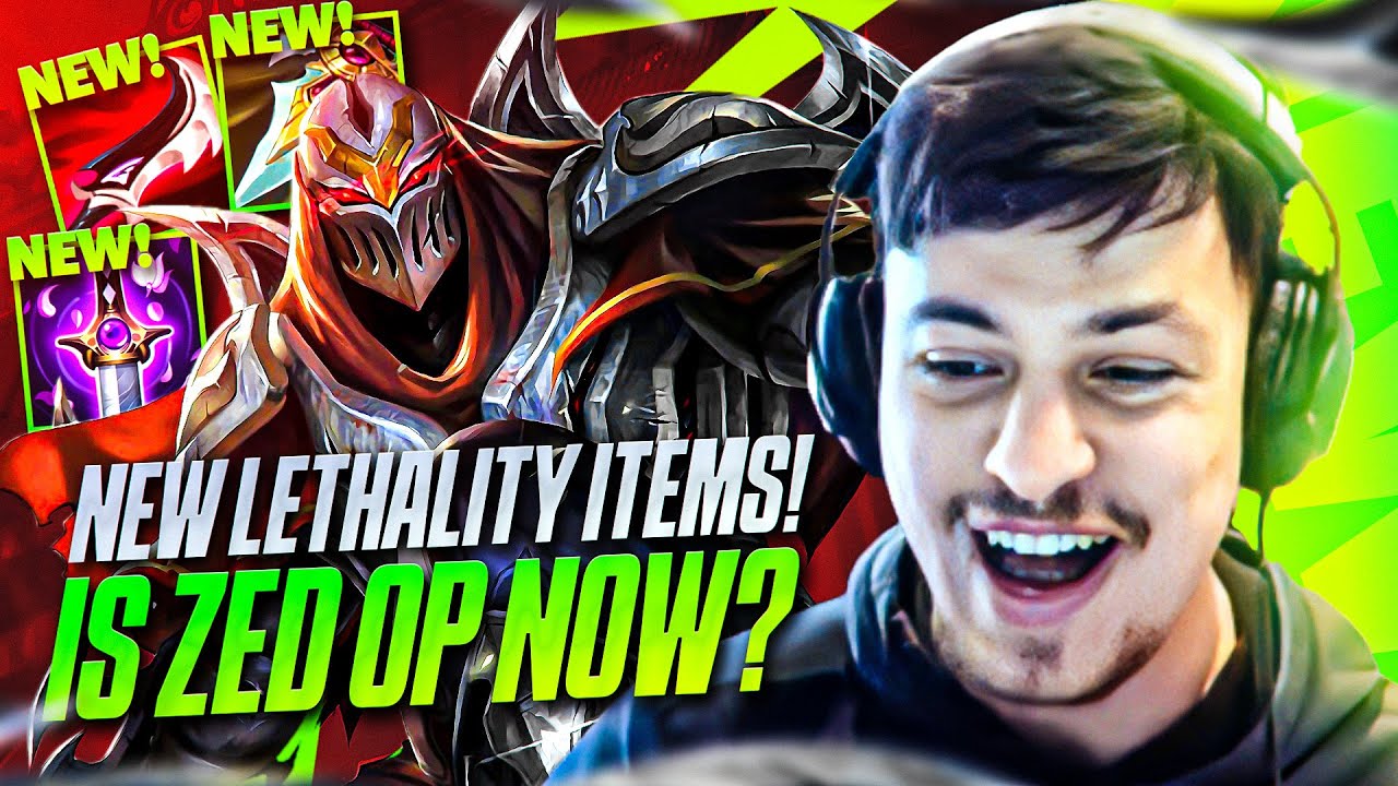 LL STYLISH | FIRST LOOK AT NEW LETHALITY ITEMS! IS ZED OP NOW?